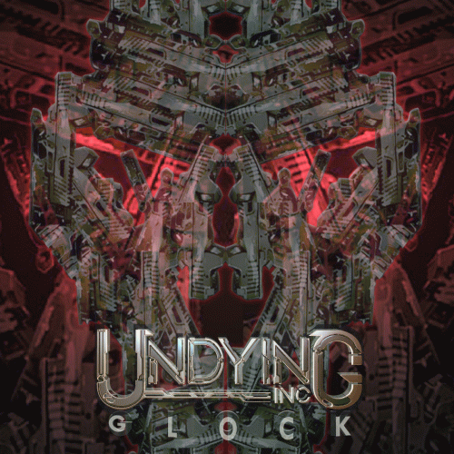 Undying Inc : Glock
